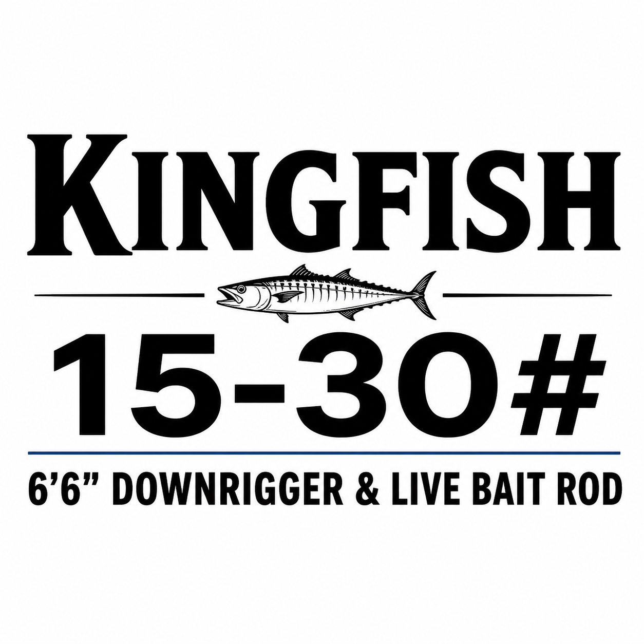 Kingfish 15-30# 6'6" Downrigger & Live Bait Rod